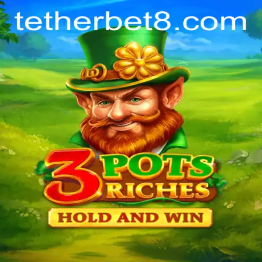 Exploring 3potsRiches: A Captivating Casino Game with Tether Bet