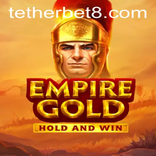 EmpireGold: A Modern Gaming Revolution with Tether Bet