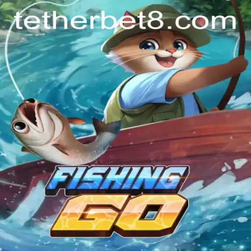 Exploring the Exciting World of FishingGO: Introduction and Rules of Tether Bet