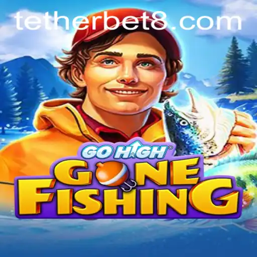 Dive into Excitement with GoHighGoneFishing and Tether Bet: A New Adventure in Gaming
