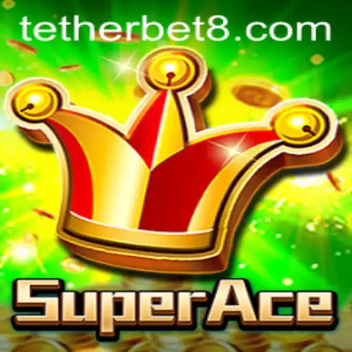 Exploring SuperAce: A Comprehensive Guide to Mastering Tether Bet