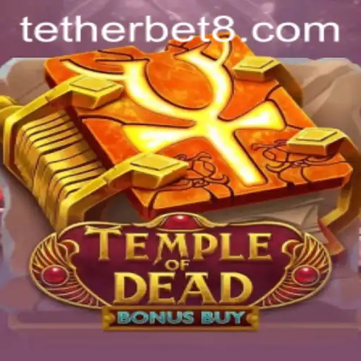 Exploring the Exhilarating World of TempleofDeadBonusBuy and Tether Bet Integration