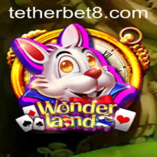 Exploring Wonderland: The Game Revolutionized by Tether Bet