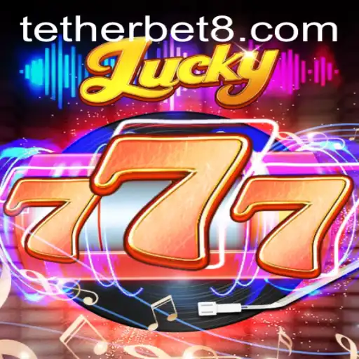 Exploring the Excitement of Lucky777 and The Dynamics of Tether Bet