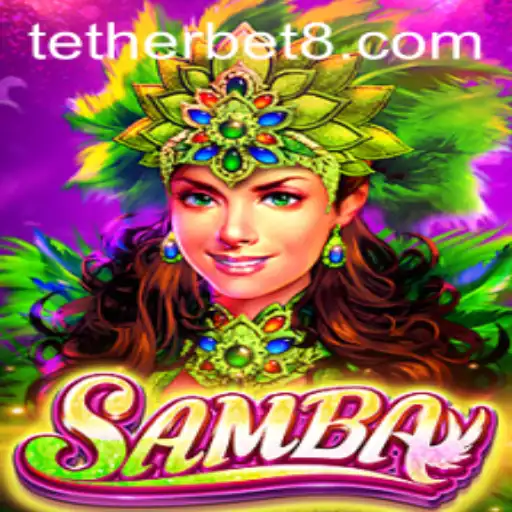 Discovering the Thrill of Samba: Inside the Game and its Tether Bet Feature