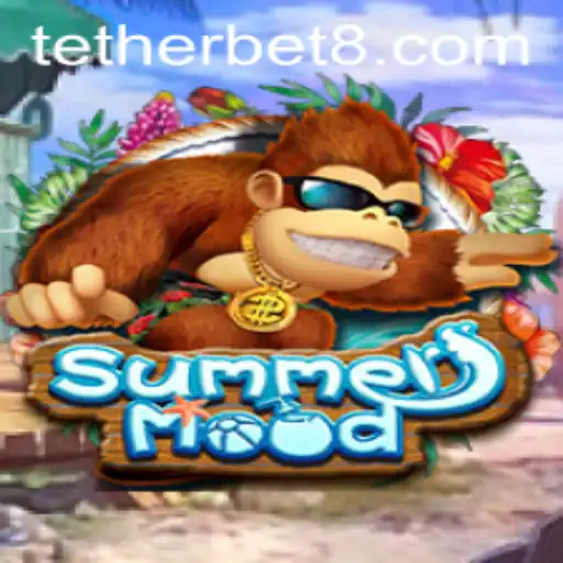 Discover SummerMood: The Thrilling World of Tether Bet